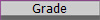 	Grade