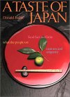 A Taste of Japan: Food Fact and Fable What the People Eat Customs and Etiquette