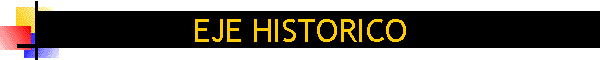 EJE HISTORICO
