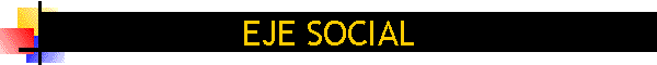 EJE SOCIAL