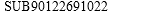 &nbsp;SUB90122691022