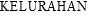 KELURAHAN