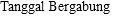 Tanggal Bergabung