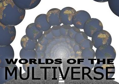 Worlds of the Multiverse