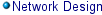Network Design, Installation and Configuration