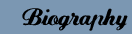 Biography