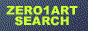 Zero1art Search, come see what you've been missing.