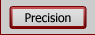 Precision