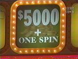 Stop at $5,000 and a spin!