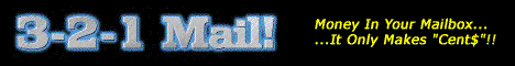 3-2-1 Mail:
Min Payout: US$25
$0.03 for each email your read
$0.02 for your referrals read emails
10% commission on advertising sales
Freebies section
Offers Gold status