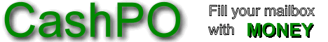 CashPo:
Paid 2 read email coming soon
One place to market all of those GPT programs
Lists 156 GPT programs that you can join and put your referral ID's in
Also running a banner exchange and FREE email account