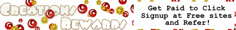 CreationsRewards:
Min Payout: 2000 points (US$10)
Daily and weekly Paid Clicks
Paid Searches, Signups and Shopping
100 points per referral
(credited when they earn 200 points)