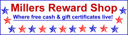MillersRewardShop:
Min Payout: 2100 points US$10
Daily and weekly Paid Clicks
Paid Searches, Signups and Shopping
50 points per referral (credited when they earn 200 points)