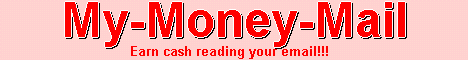 My-Money-Mail:
Min Payout: US$35 Check or Paypal
$2 SignUp Bonus
Paid 2 read email
Referrals 3 levels deep - 10%, 5%, 5%