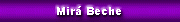 Mir� Beche