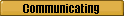 Communicating