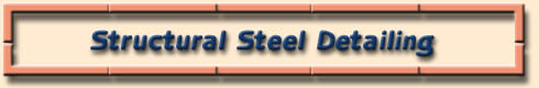 Structural Steel Detailing