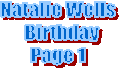 Natalie Wells
  Birthday
Page 1