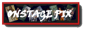 onstagePIXNAME.gif (14141 bytes)