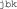 jbk