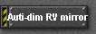 Auti-dim RV mirror