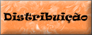 Distribui��o