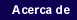 Acerca de