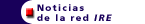Noticias de la red IRE