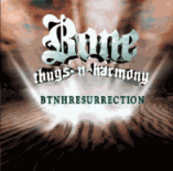 �BTNH RESURRECTION: Bone Thugs-n-Harmony