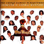 MO THUGS:  Family Scriptures Chapter II, Family Reunion