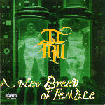 II TRU: A New Breed of Female