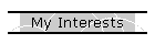 My Interests