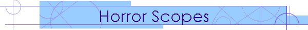 Horror Scopes