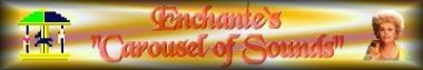 Enchante`s Carousel of Sounds