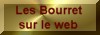 d�couvrir la pr�sence sur le web de d'autres Bourret au Qu�bec, en France, aux �tats-Unis...