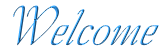 Welcome