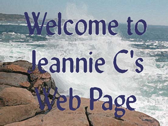 [Welcome to Jeannie C's Web Page