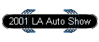 2001 LA Auto Show