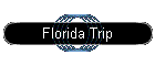 Florida Trip