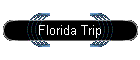 Florida Trip