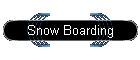 Snow Boarding