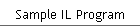 Sample IL Program