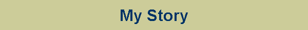My Story