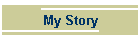 My Story