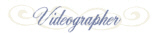 Videographer