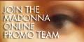 Join the Madonna Online Promo Team NOW!