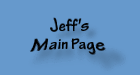 Back to Jeff's Home Page
