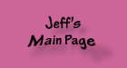 Back to Jeff's Home Page