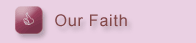 Our Faith
