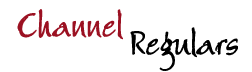 Channel Regulars